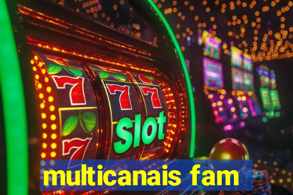 multicanais fam